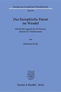 Fuchs |  Das Europäische Patent im Wandel. | eBook | Sack Fachmedien