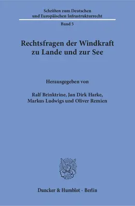 Brinktrine / Remien / Harke |  Rechtsfragen der Windkraft zu Lande und zur See | eBook | Sack Fachmedien