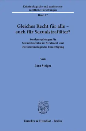 Steiger |  Gleiches Recht für alle – auch für Sexualstraftäter? | eBook | Sack Fachmedien