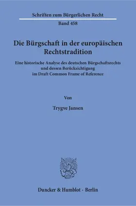 Jansen |  Die Bürgschaft in der europäischen Rechtstradition | eBook | Sack Fachmedien