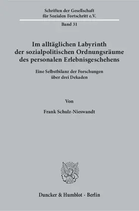 Schulz-Nieswandt |  Im alltäglichen Labyrinth der sozialpolitischen Ordnungsräume des personalen Erlebnisgeschehens. | eBook | Sack Fachmedien