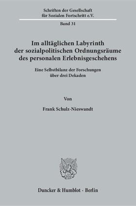 Schulz-Nieswandt | Im alltäglichen Labyrinth der sozialpolitischen Ordnungsräume des personalen Erlebnisgeschehens. | E-Book | sack.de