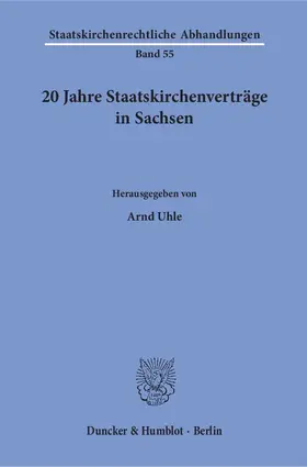 Uhle |  20 Jahre Staatskirchenverträge in Sachsen | eBook | Sack Fachmedien