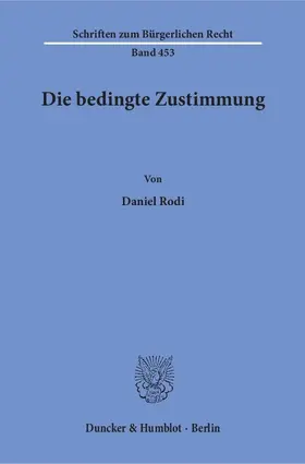 Rodi |  Die bedingte Zustimmung | eBook | Sack Fachmedien