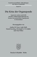 Esser / Weber / Kahl |  Die Krise der Organspende | eBook | Sack Fachmedien