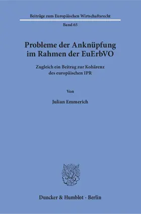 Emmerich |  Probleme der Anknüpfung im Rahmen der EuErbVO | eBook | Sack Fachmedien