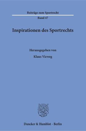 Vieweg |  Inspirationen des Sportrechts | eBook | Sack Fachmedien