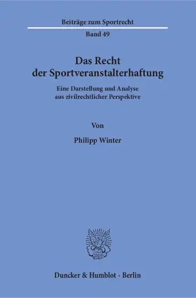 Winter |  Das Recht der Sportveranstalterhaftung | eBook | Sack Fachmedien