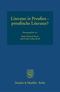 Kraus / Kroll |  Literatur in Preußen – preußische Literatur? | eBook | Sack Fachmedien