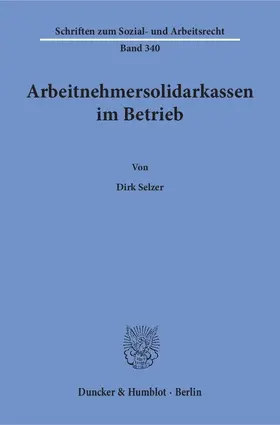 Selzer |  Arbeitnehmersolidarkassen im Betrieb | eBook | Sack Fachmedien