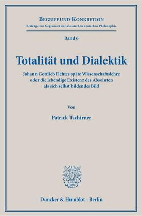 Tschirner | Totalität und Dialektik | E-Book | sack.de