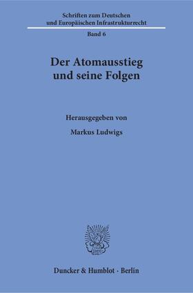 Ludwigs |  Der Atomausstieg und seine Folgen | eBook | Sack Fachmedien