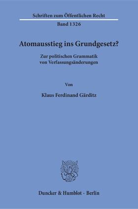 Gärditz | Atomausstieg ins Grundgesetz? | E-Book | sack.de