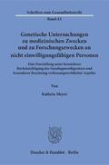 Meyer |  Genetische Untersuchungen zu medizinischen Zwecken und zu Forschungszwecken an nicht einwilligungsfähigen Personen | eBook | Sack Fachmedien