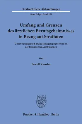 Zander |  Umfang und Grenzen des ärztlichen Berufsgeheimnisses in Bezug auf Straftaten | eBook | Sack Fachmedien