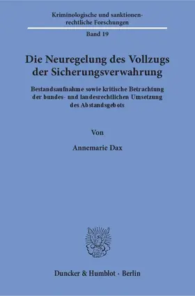Dax |  Die Neuregelung des Vollzugs der Sicherungsverwahrung | eBook | Sack Fachmedien