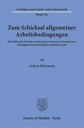 Habermann |  Zum Schicksal allgemeiner Arbeitsbedingungen | eBook | Sack Fachmedien