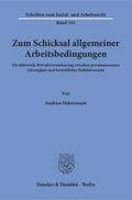 Habermann |  Zum Schicksal allgemeiner Arbeitsbedingungen | eBook | Sack Fachmedien