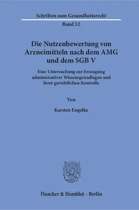 Engelke |  Die Nutzenbewertung von Arzneimitteln nach dem AMG und dem SGB V. | eBook | Sack Fachmedien