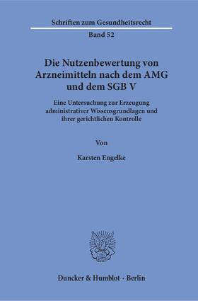 Engelke | Die Nutzenbewertung von Arzneimitteln nach dem AMG und dem SGB V. | E-Book | sack.de