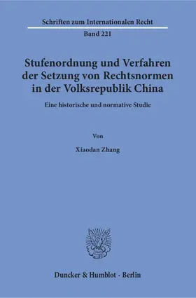 Zhang |  Stufenordnung und Verfahren der Setzung von Rechtsnormen in der Volksrepublik China | eBook | Sack Fachmedien