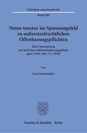Schumacher | Nemo tenetur im Spannungsfeld zu außerstrafrechtlichen Offenbarungspflichten | E-Book | sack.de