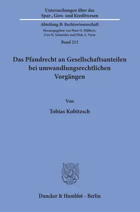 Kobitzsch |  Das Pfandrecht an Gesellschaftsanteilen bei umwandlungsrechtlichen Vorgängen | eBook | Sack Fachmedien