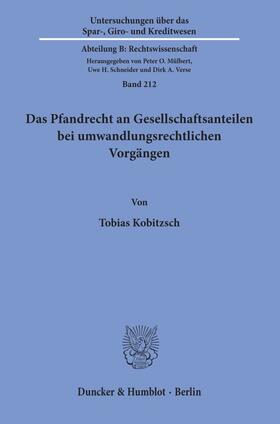 Kobitzsch | Das Pfandrecht an Gesellschaftsanteilen bei umwandlungsrechtlichen Vorgängen | E-Book | sack.de