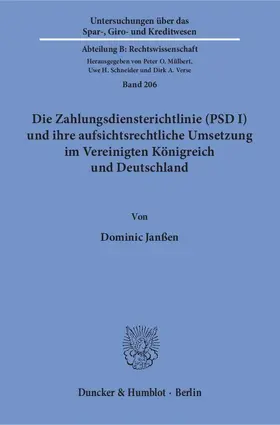 Janßen |  Die Zahlungsdiensterichtlinie (PSD I) und ihre aufsichtsrechtliche Umsetzung im Vereinigten Königreich und Deutschland | eBook | Sack Fachmedien