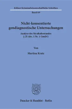 Kratz | Nicht-konsentierte gendiagnostische Untersuchungen | E-Book | sack.de