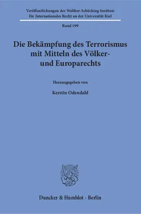 Odendahl |  Die Bekämpfung des Terrorismus mit Mitteln des Völker- und Europarechts. | eBook | Sack Fachmedien