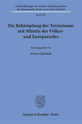 Odendahl | Die Bekämpfung des Terrorismus mit Mitteln des Völker- und Europarechts. | E-Book | sack.de