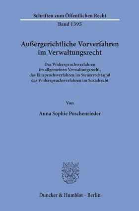 Poschenrieder |  Außergerichtliche Vorverfahren im Verwaltungsrecht | eBook | Sack Fachmedien