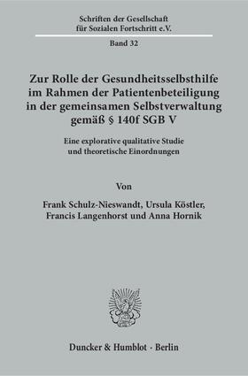 Schulz-Nieswandt / Hornik / Köstler | Zur Rolle der Gesundheitsselbsthilfe im Rahmen der Patientenbeteiligung in der gemeinsamen Selbstverwaltung gemäß § 140f SGB V. | E-Book | sack.de