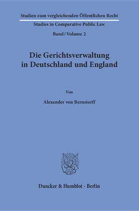 Bernstorff | Die Gerichtsverwaltung in Deutschland und England. | E-Book | sack.de