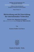 Cote Barco |  Rückwirkung und die Entwicklung der internationalen Verbrechen | eBook | Sack Fachmedien