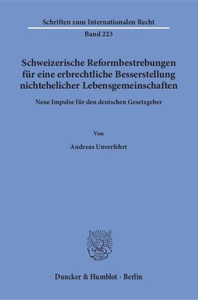 Unverfehrt | Schweizerische Reformbestrebungen für eine erbrechtliche Besserstellung nichtehelicher Lebensgemeinschaften. | E-Book | sack.de