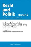 Wassermann / Ooyen |  Strafrecht: Reformvorhaben der Großen Koalition (2013–2017) kontrovers diskutiert. | eBook | Sack Fachmedien