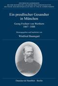 Baumgart / Friedel |  Ein preußischer Gesandter in München. | eBook | Sack Fachmedien
