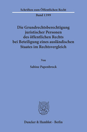 Papenbrock | Die Grundrechtsberechtigung juristischer Personen des öffentlichen Rechts bei Beteiligung eines ausländischen Staates im Rechtsvergleich. | E-Book | sack.de