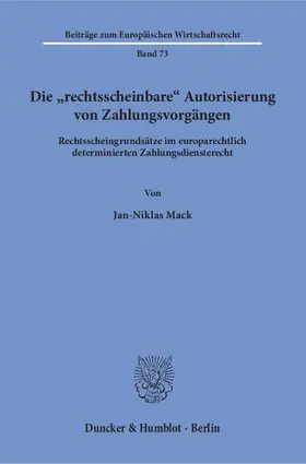 Mack |  Die "rechtsscheinbare" Autorisierung von Zahlungsvorgängen. | eBook | Sack Fachmedien