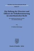 Schwesinger |  Die Haftung der Directors und Officers als Verhaltenssteuerung im amerikanischen Recht. | eBook | Sack Fachmedien