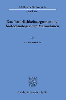 Rostalski | Das Natürlichkeitsargument bei biotechnologischen Maßnahmen. | E-Book | sack.de