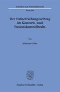 Gräler |  Der Entherrschungsvertrag im Konzern- und Fusionskontrollrecht. | eBook | Sack Fachmedien