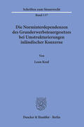Keul |  Die Norminterdependenzen des Grunderwerbsteuergesetzes bei Umstrukturierungen inländischer Konzerne | eBook | Sack Fachmedien