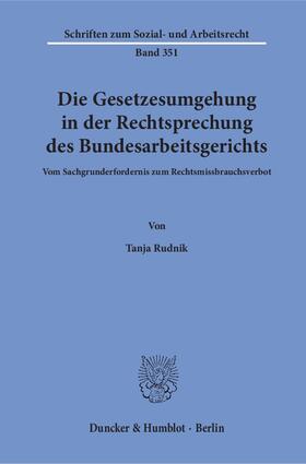 Rudnik | Die Gesetzesumgehung in der Rechtsprechung des Bundesarbeitsgerichts | E-Book | sack.de