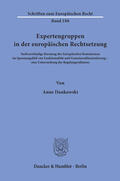 Dankowski |  Expertengruppen in der europäischen Rechtsetzung. | eBook | Sack Fachmedien