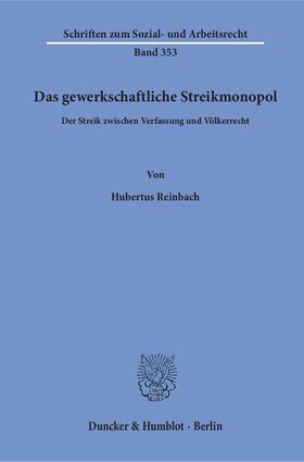 Reinbach | Das gewerkschaftliche Streikmonopol. | E-Book | sack.de