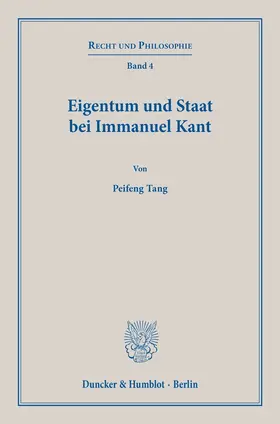 Tang |  Eigentum und Staat bei Immanuel Kant | eBook | Sack Fachmedien