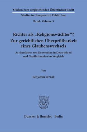 Pernak |  Richter als »Religionswächter«? Zur gerichtlichen Überprüfbarkeit eines Glaubenswechsels | eBook | Sack Fachmedien